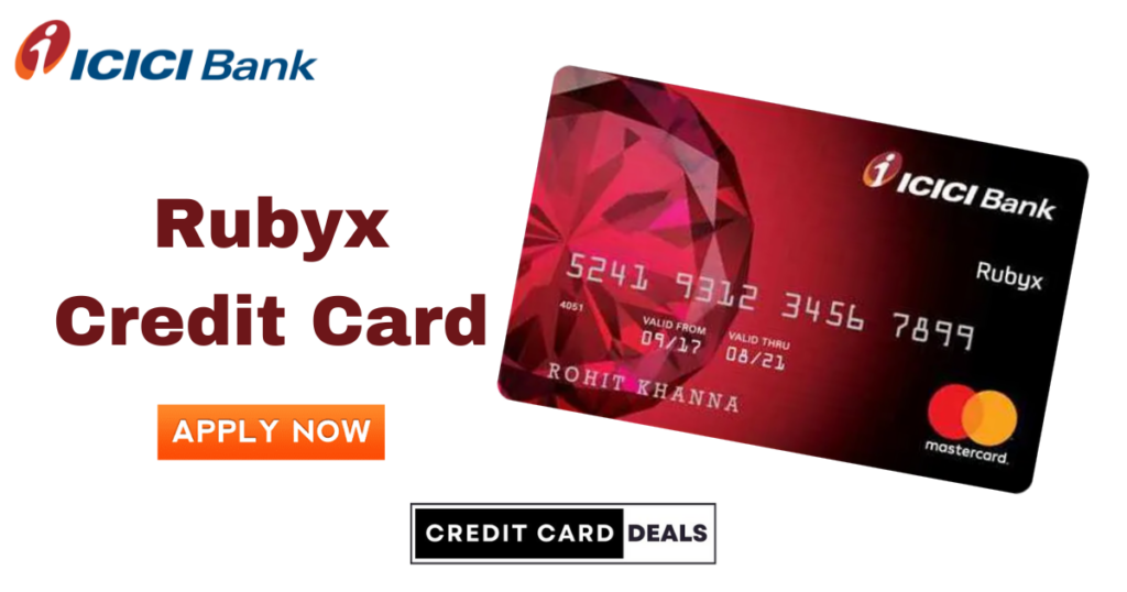 ICICI Bank Rubyx Credit Card