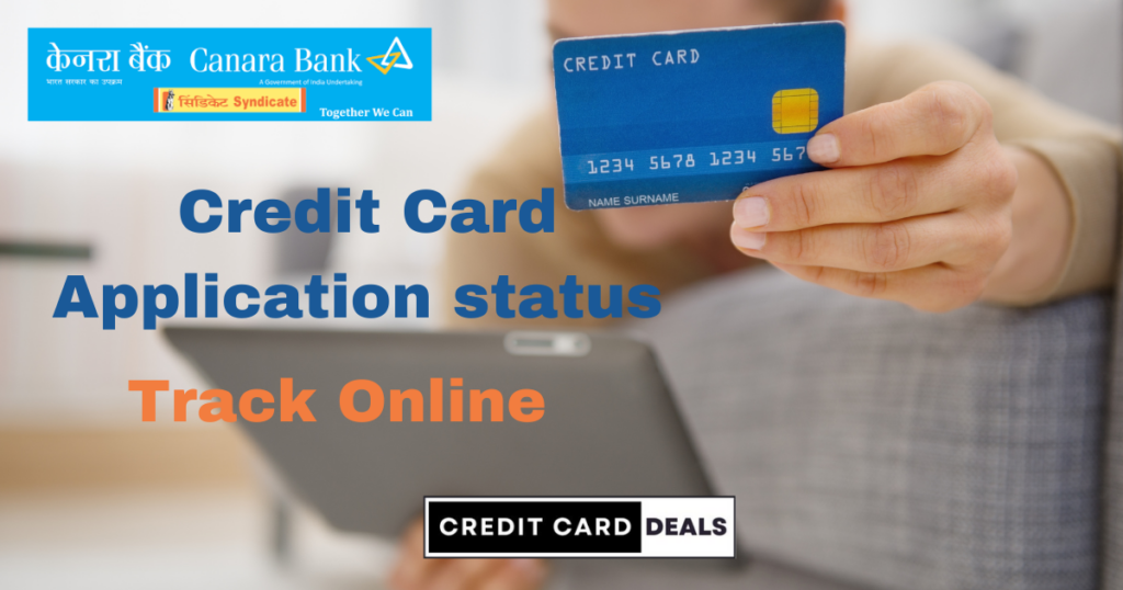 Canara Bank Credit Card Application Status