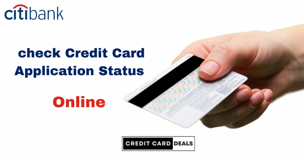 Citibank Credit Card Application Status