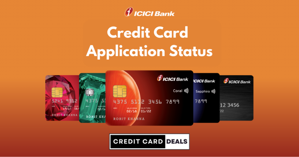 ICICI Bank Credit Card Application Status