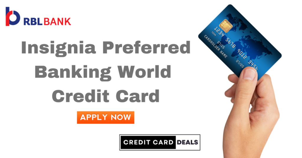 Insignia Preferred Banking World Credit Card
