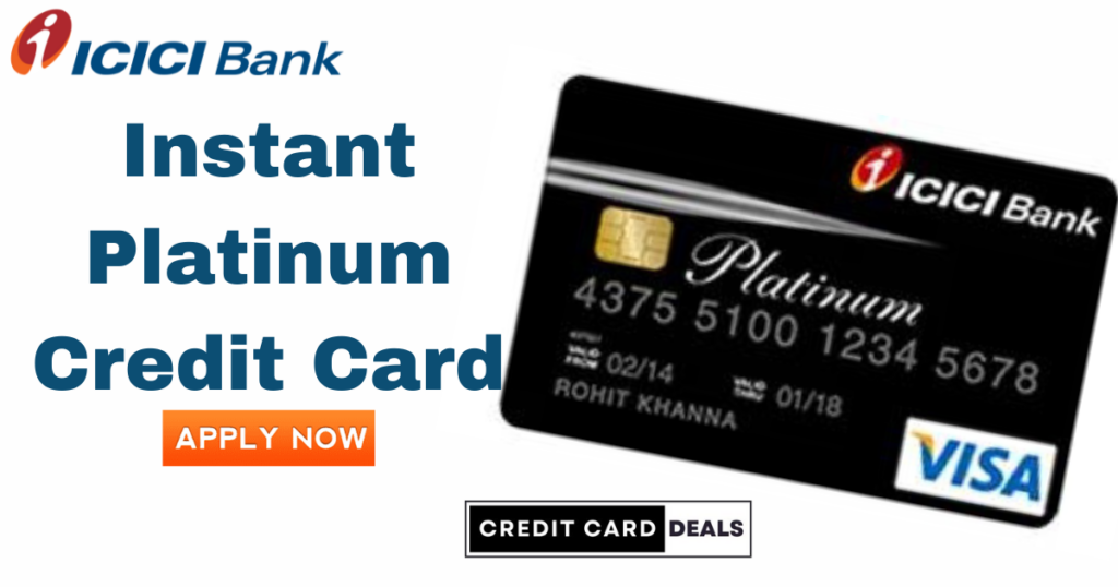 ICICI Bank Instant Platinum Credit Card