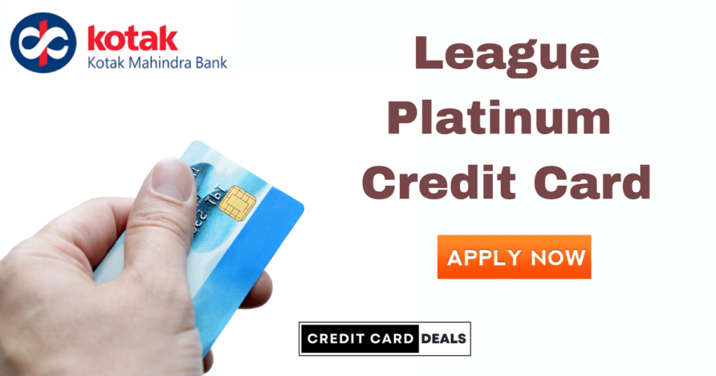 Kotak League Platinum Credit Card