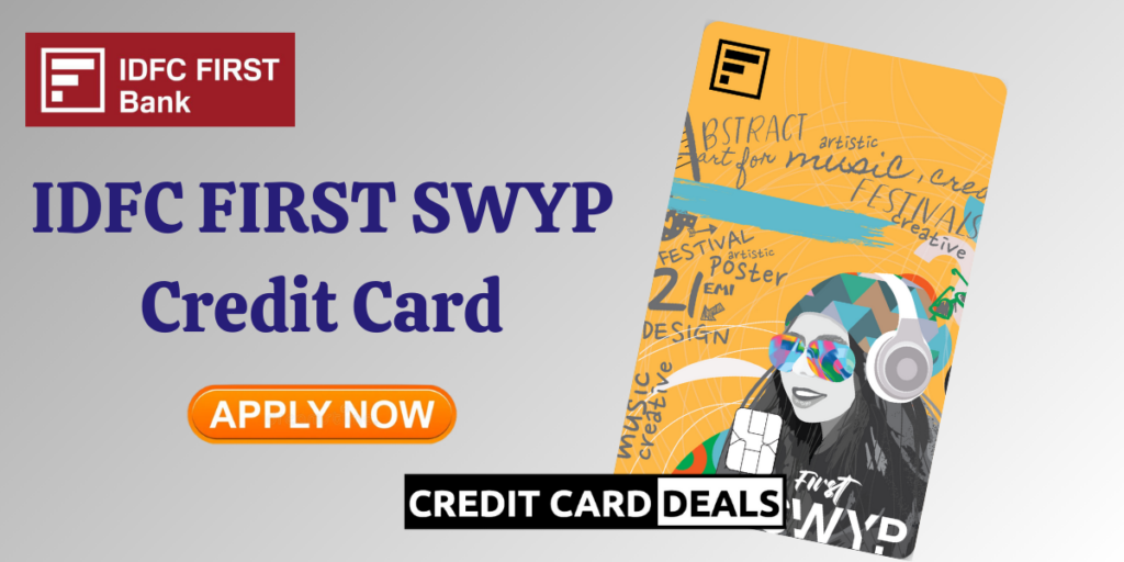 IDFC FIRST SWYP Credit Card