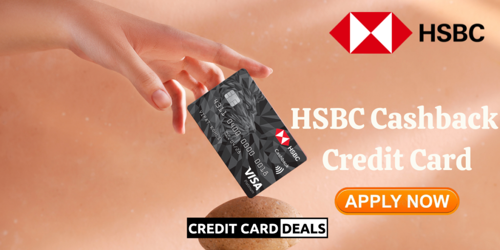 HSBC Cashback Credit Card