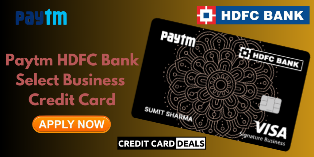 Paytm HDFC Bank Select Business Credit Card