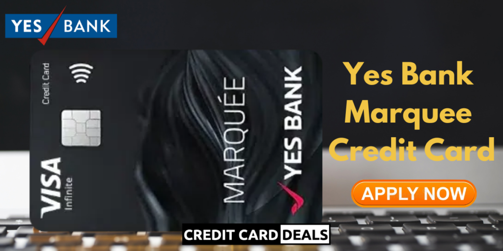 Yes Bank Marquee Credit Card