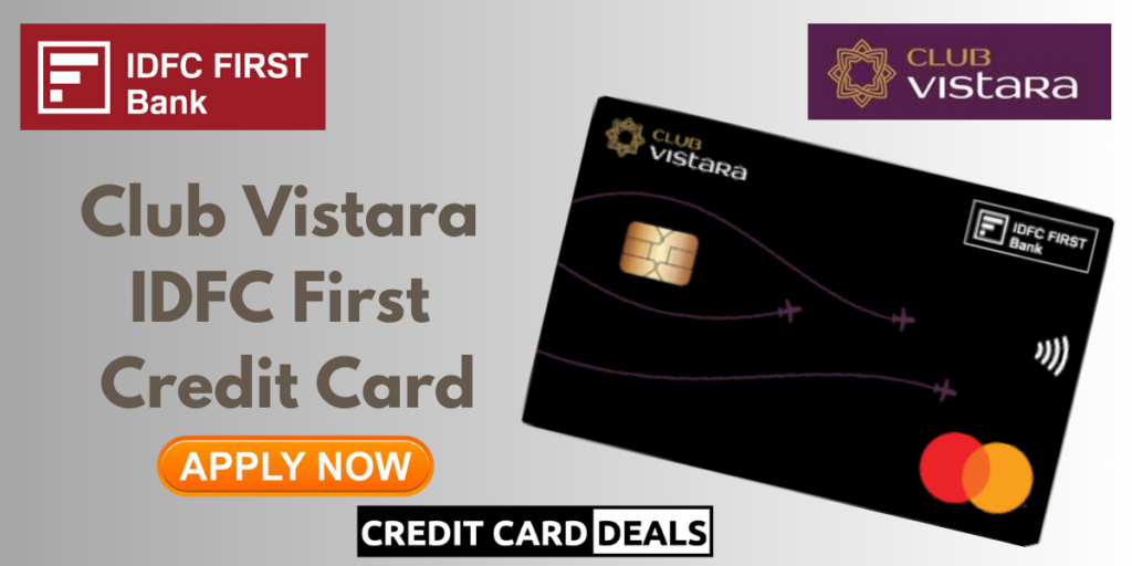 Club Vistara IDFC First Credit Card