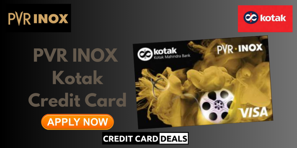 PVR INOX Kotak Credit Card